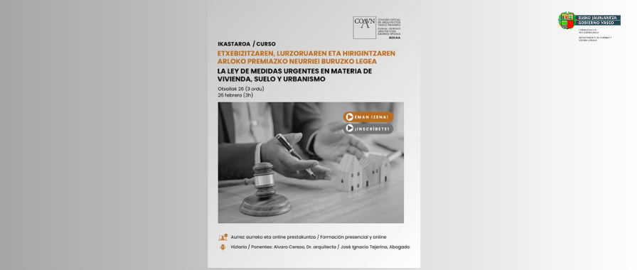 JORNADA DE NOVEDADES DE LA LEY DE MEDIDAS URGENTES EN MATERIA DE VIVIENDA, SUELO Y URBANISMO