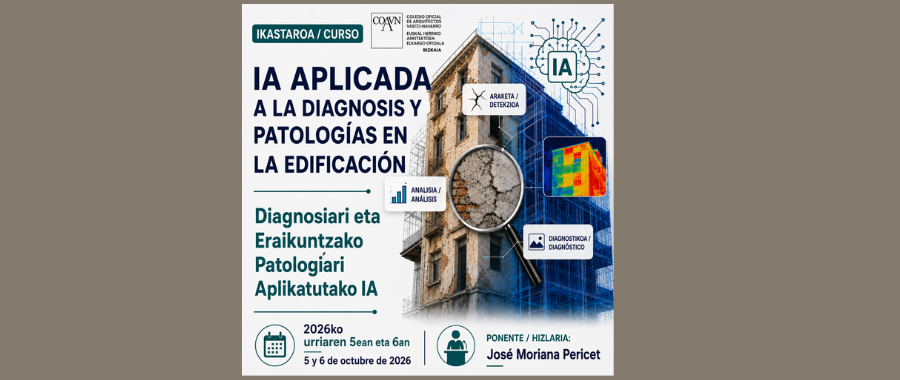 CURSO IA APLICADA A LA DIAGNOSIS Y PATOLOGÍA EN LA EDIFICACIÓN CURSO IA APLICADA A LA DIAGNOSIS Y PATOLOGÍA EN LA EDIFICACIÓN